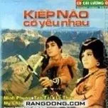 Kiếp Nào Có Yêu Nhau (Cải Lương Nguyên Tuồng)