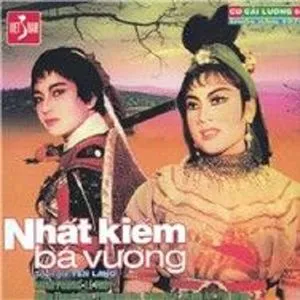 Nhất Kiếm Bá Vương (Cải Lương Nguyên Tuồng) - V.A