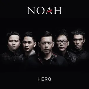 Hero (Single) - Noah