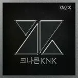 Knock (1st Single) - KNK