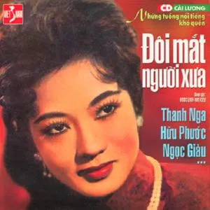 Đôi Mắt Người Xưa (Cải Lương) - Thanh Nga (NSƯT), Hữu Phước, Ngọc Giàu (NSND)