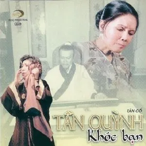 Tân Quỳnh Khóc Bạn (Tân Cổ) - V.A