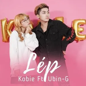 Lép (Single) - Kobie, Ubin-G