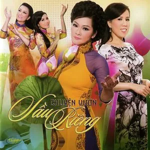 Chuyện Vườn Sầu Riêng (Thúy Nga CD 542) - V.A