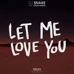 Tải nhạc Let Me Love You (Tiesto's Aftr:Hrs Mix) (Single) - DJ Snake, Tiesto, Justin Bieber