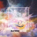 Nghe nhạc Min Bat (Single) - Elly Ekko