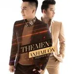Nghe nhạc Anh Muốn (Deephouse Version) - The Men