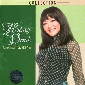 Sao Chưa Thấy Hồi Âm (Thúy Nga CD 515) - Hoàng Oanh