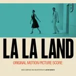 Download nhạc hot La La Land (Original Motion Picture Score) nhanh nhất về điện thoại