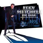 Nghe nhạc Big Band Palais Des Sports 2016 - Eddy Mitchell