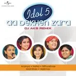 Nghe nhạc Aa Dekhen Zara (DJ AKS Remix) (Single) - Vaishnav Girish, Ananya Nanda, Nithyashree Venkataramanan, V.A