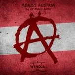 Tải nhạc hay Abriss Austria (Dj Ostkurve Remix) (Single) miễn phí về điện thoại