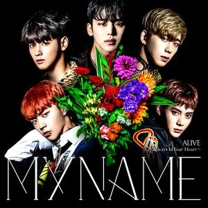 Alive-always In Your Heart - MYNAME