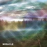 Nghe và tải nhạc Mp3 Miracle (Single) chất lượng cao