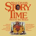 Nghe nhạc Story Time Around The World Mp3 miễn phí