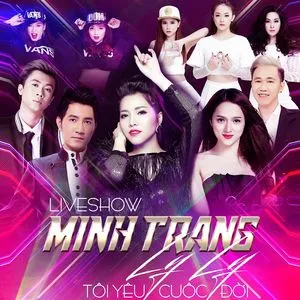 Liveshow Tôi Yêu Cuộc Đời - Minh Trang LyLy