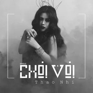 Chơi Vơi (Single) - Nguyễn Ngọc Thảo Nhi