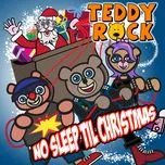 Tải nhạc hot No Sleep Til Christmas Mp3 miễn phí về máy