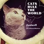 Nghe nhạc Cats Rule The World Mp3 - NgheNhac123.Com