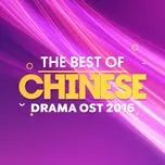 Nghe và tải nhạc Nhạc Phim Trung Quốc Được Yêu Thích 2016 online miễn phí