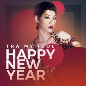 Happy New Year (Remix) (Single) - Trà My