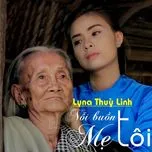 Nỗi Buồn Mẹ Tôi (Single) - Lyna Thùy Linh