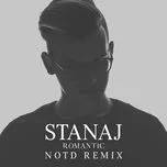 Romantic (Notd Remix) (Single) - Stanaj