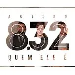 Ca nhạc Quem Ele E (Single) - Artigo Oito32