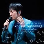 Tải nhạc Zing Concert Tour 2015 Vocalist & Songs 3 Final At Orix Theater (Live At Orix Theater / 2015) online miễn phí