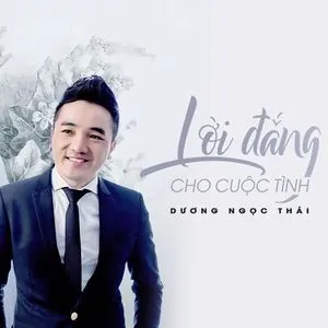 Lời Đắng Cho Cuộc Tình - Dương Ngọc Thái