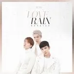 Nghe nhạc Love Rain (Single) - MONSTAR
