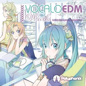 VOCALO EDM Works - Sevencolors, MK, Hatsune Miku, V.A