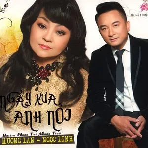 Ngày Xưa Anh Nói (Thúy Nga CD) - Hương Lan, Ngọc Linh