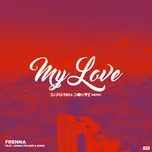 My Love (Dj Punish & Don Vie Remix) (Single) - Frenna, Emms, Jonna Fraser