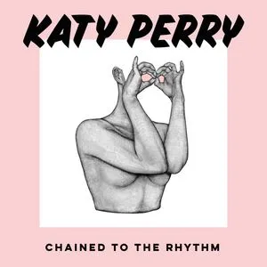Chained To The Rhythm (Single) - Katy Perry