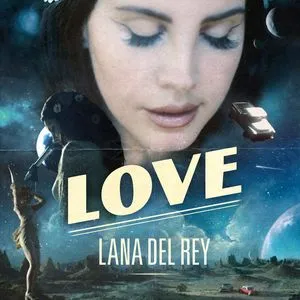 Love (Single) - Lana Del Rey