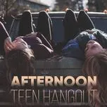 Download nhạc hay Afternoon Teen Hangout trực tuyến