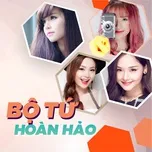 Bộ Tứ Hoàn Hảo: Hotgirl NhacCuaTui (Vol. 1) - Khởi My, Minh Hằng, Miu Lê, V.A