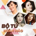 Nghe nhạc hay Bộ Tứ Hoàn Hảo: Việt Nam Diva Mp3 chất lượng cao