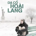 Nghe và tải nhạc hot Dạ Cổ Hoài Lang OST Mp3 online