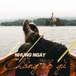 Những Ngày Chẳng Có Gì