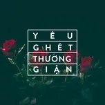 Yêu - Thương - Ghét - Giận