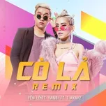Nghe nhạc Cò Lả Remix - Yanbi, Yến Lê, T-Akayz, DJ DSmall