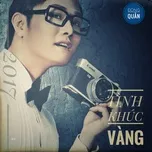 Tình Khúc Vàng - Đan Trường - Tải Mp3|Lời Bài Hát - Nhaccuatui