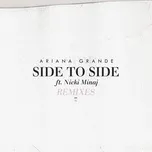 Side To Side (Remixes Single) - Ariana Grande