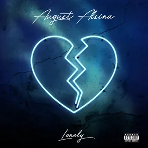 Lonely (Single) - August Alsina