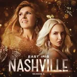 Nghe nhạc East Iris (Single) - Nashville Cast, Maisy Stella