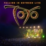 Tải nhạc Falling In Between Live - Toto