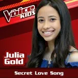 Nghe nhạc Secret Love Song (The Voice Brasil Kids 2017) (Single) - Julia Gold