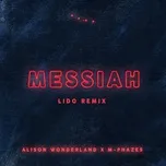 Download nhạc hot Messiah (Lido Remix) (Single) online